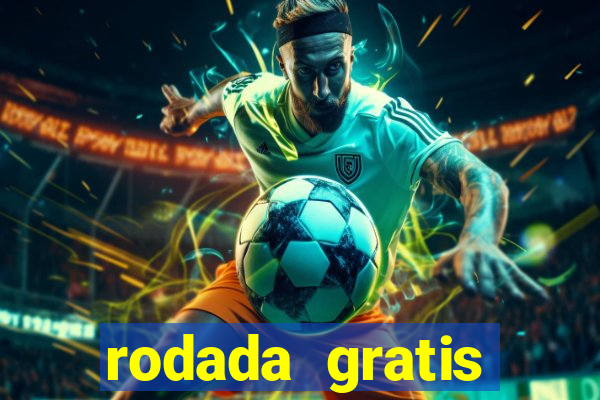 rodada gratis estrela bet